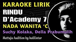 Download lagu Rindu Karaoke Nada Wanita Versi DAcademy 7 Della mp3
