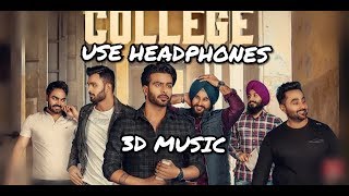 College : Mankirt Aulakh (3D Song) Singga | MixSingh | Latest Punjabi Songs 2019