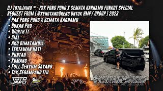 Download lagu DJ TotoJawo ™ - PAK PONG PONG X SEMATA KARNAMU FUNKOT SPECIAL REQUEST [ @kentangg0reng ] 2023 mp3