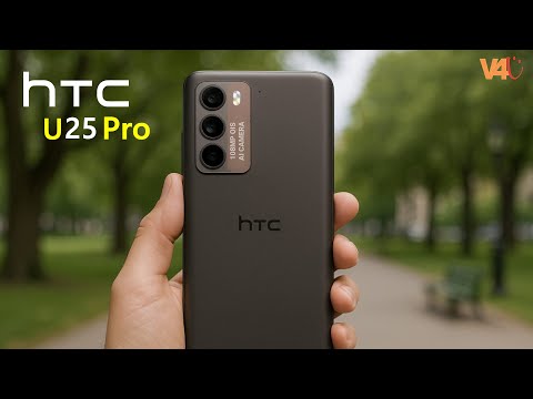 HTC U25 Pro First Look, Price, Features, Specs, Price, Release Date, Trailer, Camera, Battery 🚀