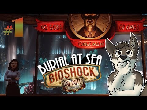Let's Play BIOSHOCK BURIAL AT SEA || ELIZABETH..WHO? || BURIAL AT SEA Gameplay Part 1