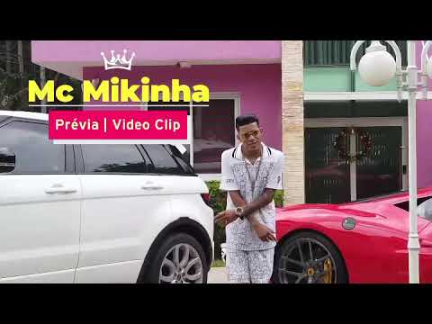 Mc Mikinha - Prévia do vídeo Clipe 2020 ((EXCLUSIVO))