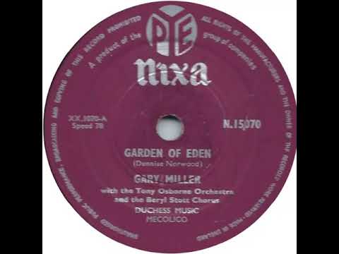 UK New Entry 1957 (3) Gary Miller - Garden Of Eden