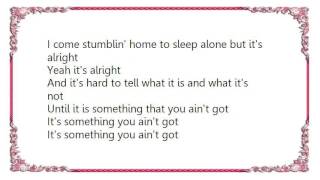 Cracker - Something You Ain't Got Lyrics