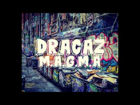 DRACAZ // M.A.G.M.A  // MIXTAPE COMPLET