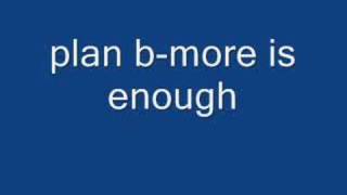 plan b-more is enough(full track)