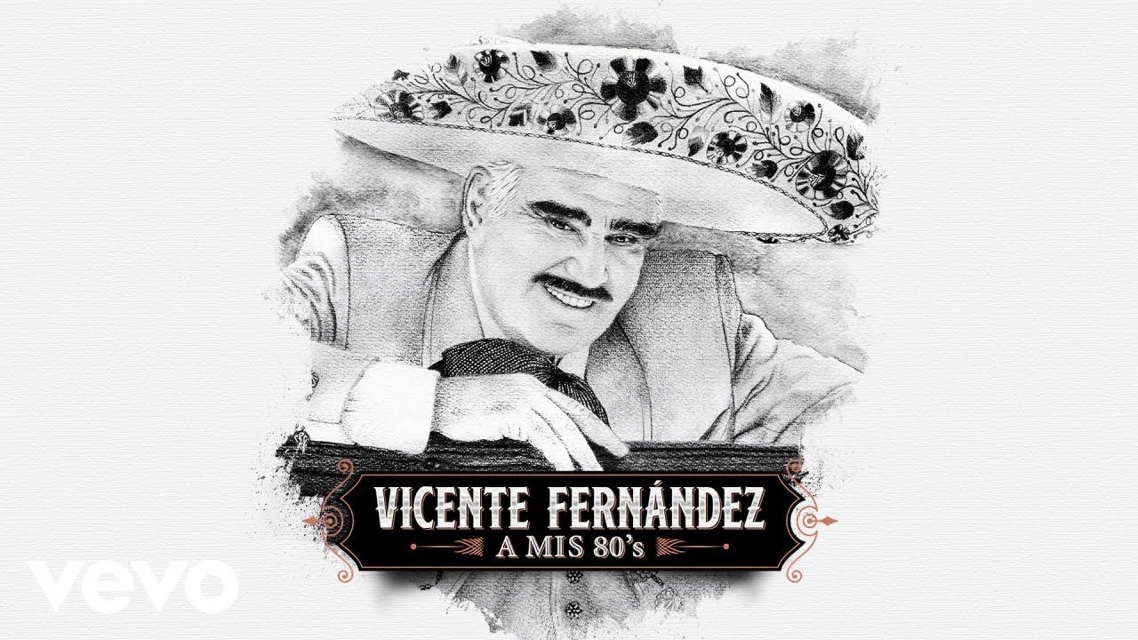 Vicente Fernández - A Mi Nieto