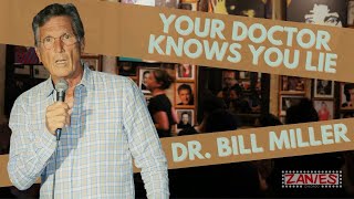 Your Doctor Knows You Lie | Dr. Bill Miller | Stand-up Comedy