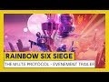 RAINBOW SIX SIEGE - THE M.U.T.E PROTOCOL - EVENEMENT TRAILER