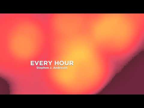 Every Hour - Stephen J. Anderson