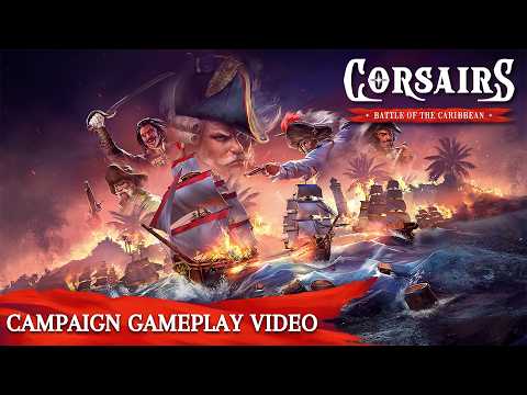 Corsairs - Battle of the Caribbean: 10 Minutes of Solo Campaign Gameplay