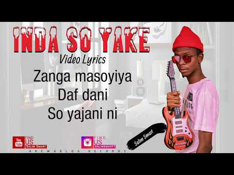 Salim Smart - Inda So Yake (Official Video Lyrics)
