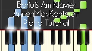 AnnenMayKantereit - Barfuß Am Klavier (Piano Tutorial)