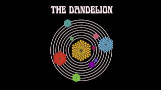 The Dandelion - Here Comes Love