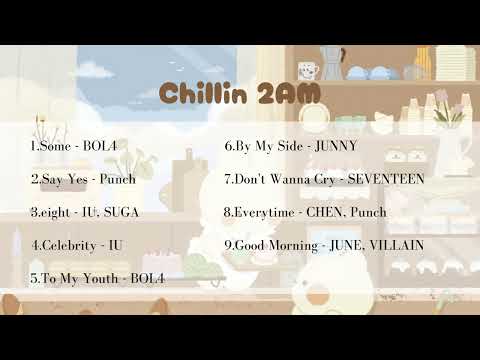 [ playlist ] korean cafe music to study ~ Chillin 2AM
