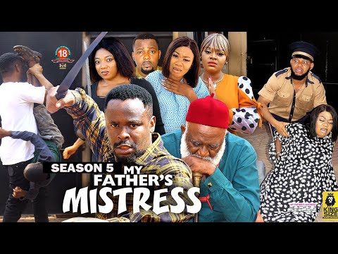 MY FATHER'S MISTRESS (SEASON 5) {TRENDING NEW MOVIE} - 2022 LATEST NIGERIAN NOLLYWOOD MOVIES