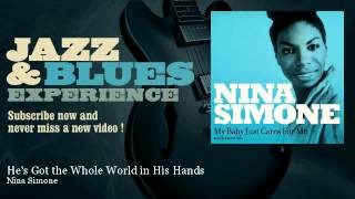 Nina Simone - He&#39;s Got the Whole World in His Hands