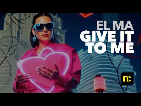 EL MA - Give It To Me - (Official Video)