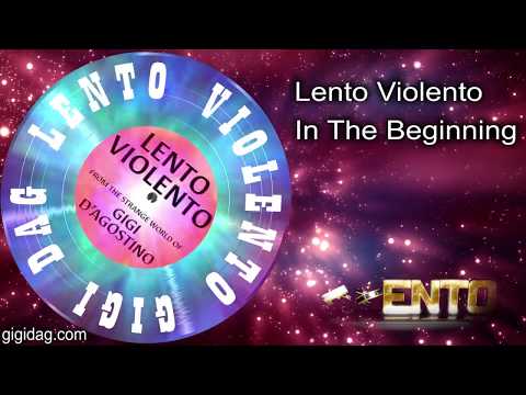 Lento Violento - In The Beginning
