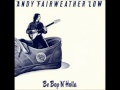 Andy Fairweather Low - Ain't No Fun Anymore