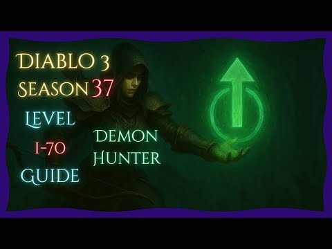 Demon Hunter Leveling 1-70 (Season 37 Practice)