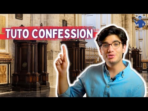 Comment se confesser ? TUTO CONFESSION + explications