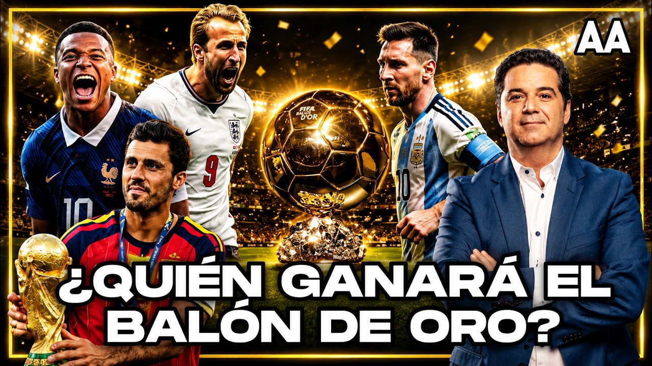 ¡El Mundial sacudió el Balón de Oro! ¿Quién es el FAVORITO ahora? | Andrés Agulla