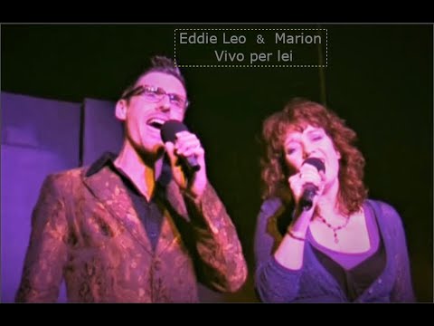 Vivo per lei: Duett mit Marion und Profisänger Eddie Leo Schruff (Sieger der Deutschen Stimme 2003)