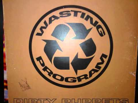 Wasted program - Dirty puppets