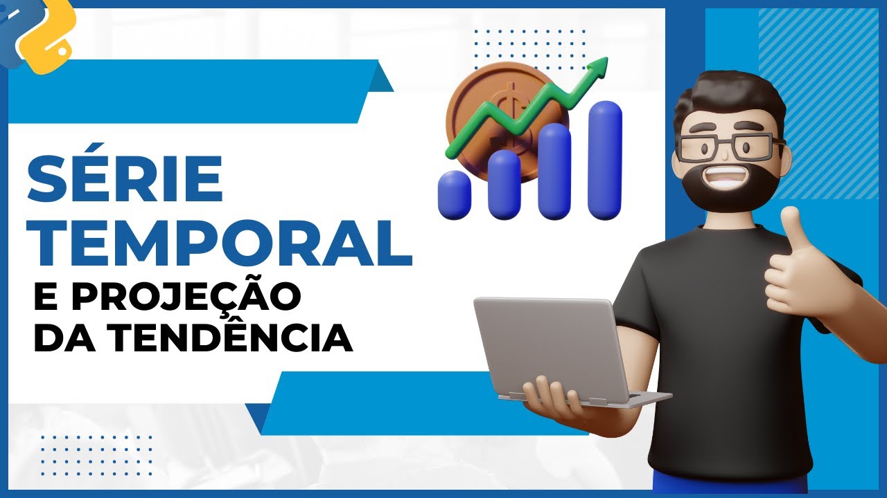 Como fazer SÉRIES TEMPORAIS com Python