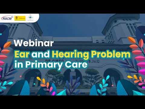 Webinar World Hearing Day 2023: Ear and Hearing Problem in Primary Care