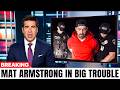 JUST IN: Mat Armstrong Is Breaking The News And It's Not Good!