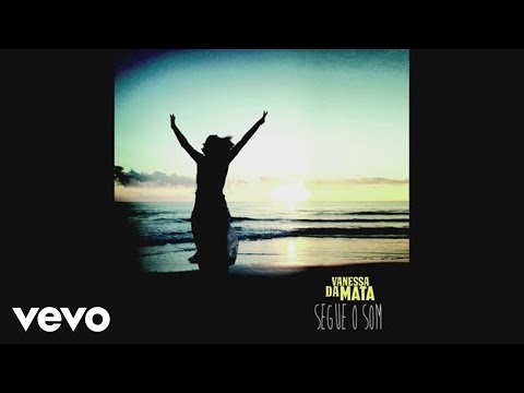 Vanessa Da Mata - Segue o Som (Pseudo Video)