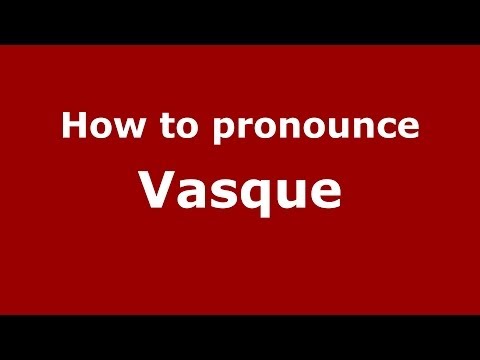 How to pronounce Vasque (Brazilian Portuguese/Brazil)  - PronounceNames.com