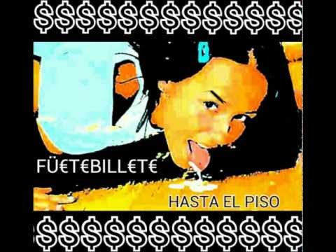 Fuete Billete- Hasta El Piso