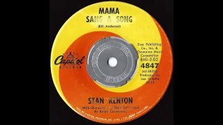 1962 Stan Kenton  MAMA SANG A SONG