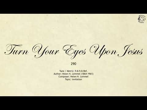 290 Turn Your Eyes Upon Jesus || SDA Hymnal || The Hymns Channel