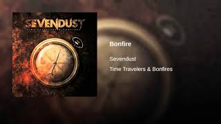 Sevendust - Bonfire