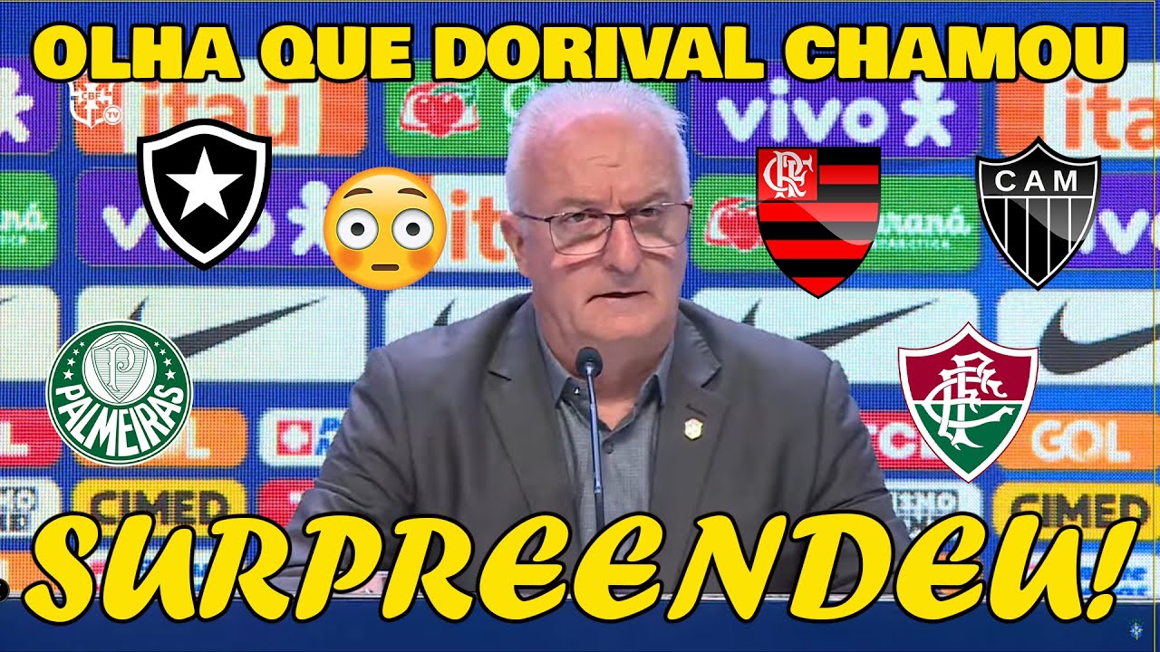 CONVOCAÇÃO DE DORIVAL JÚNIOR! "SELEÇÃO BRASILEIRA" SURPREENDEU A TODOS!