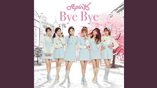 Apink (エーピンク) 「Bye Bye」 [Audio]