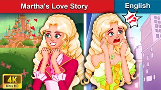 Marthas Love Story 👸 Stories for Teenagers 🌛