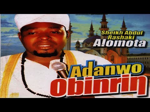 ADANWO OBIRIN - Sheikh Abdul Rasaq Alomata Latest Islamic Lecture