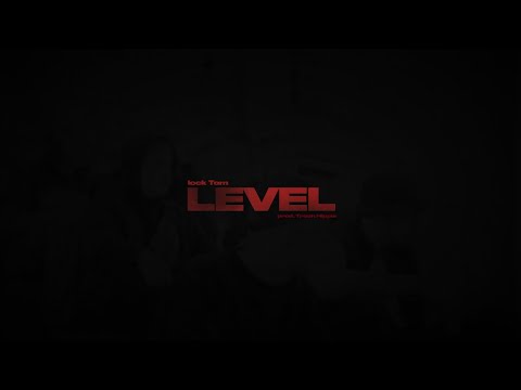 lock, Tom - LEVEL (prod. Trooh Hippie)