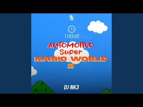 Automotivo Super Mario World 2 [1 HOUR]