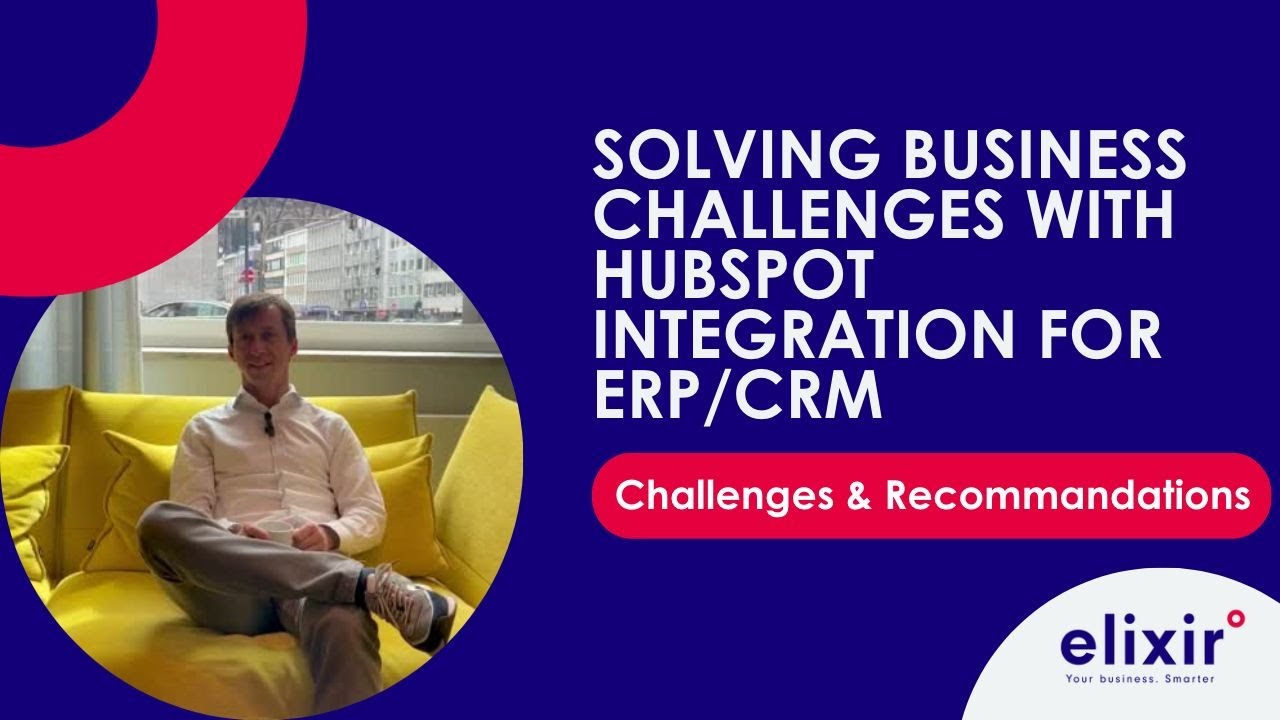 Solving Business Challenges with HubSpot Integration for ERP/CRM