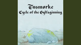 Music video thumbnail preview for Cycle Of the Gylfaginning by Tusmørke