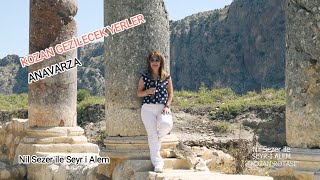 Anavarza Antik Kenti - Adana Kozan