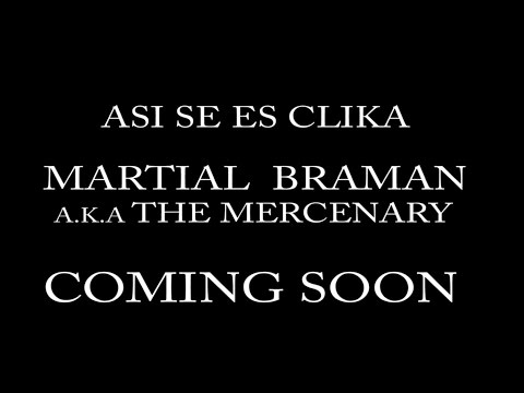 Martial Braman -Trailler ASI SE ES CLIKA