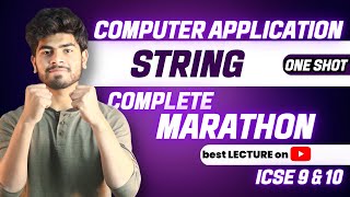 String One Shot  | Computer Application | ICSE 9 & 10 |