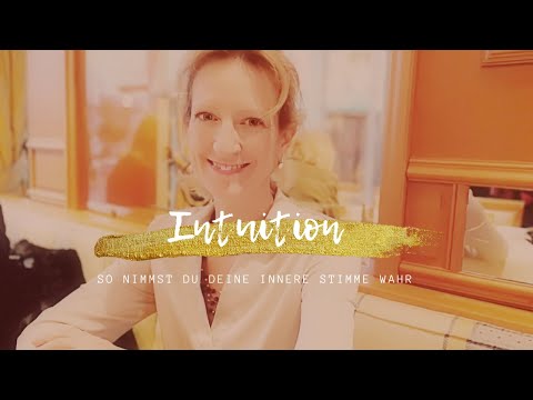 SO LERNST DU, DEINE INNERE STIMME WAHRZUNEHMEN